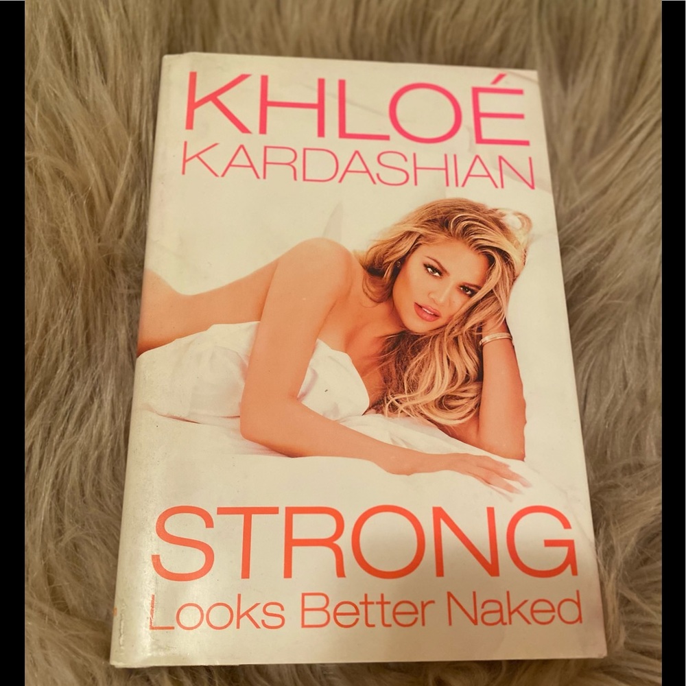 Khloe Kardashian book Strong Looks Better Naked